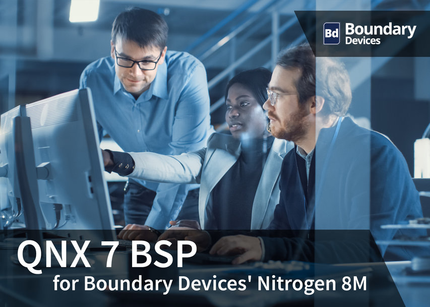 New QNX 7 BSP for Boundary Devices' Nitrogen 8M SSBC from Direct Insight speeds development time